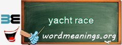 WordMeaning blackboard for yacht race